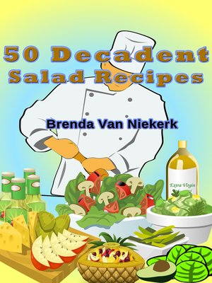 cover image of 50 Decadent Salad Recipes